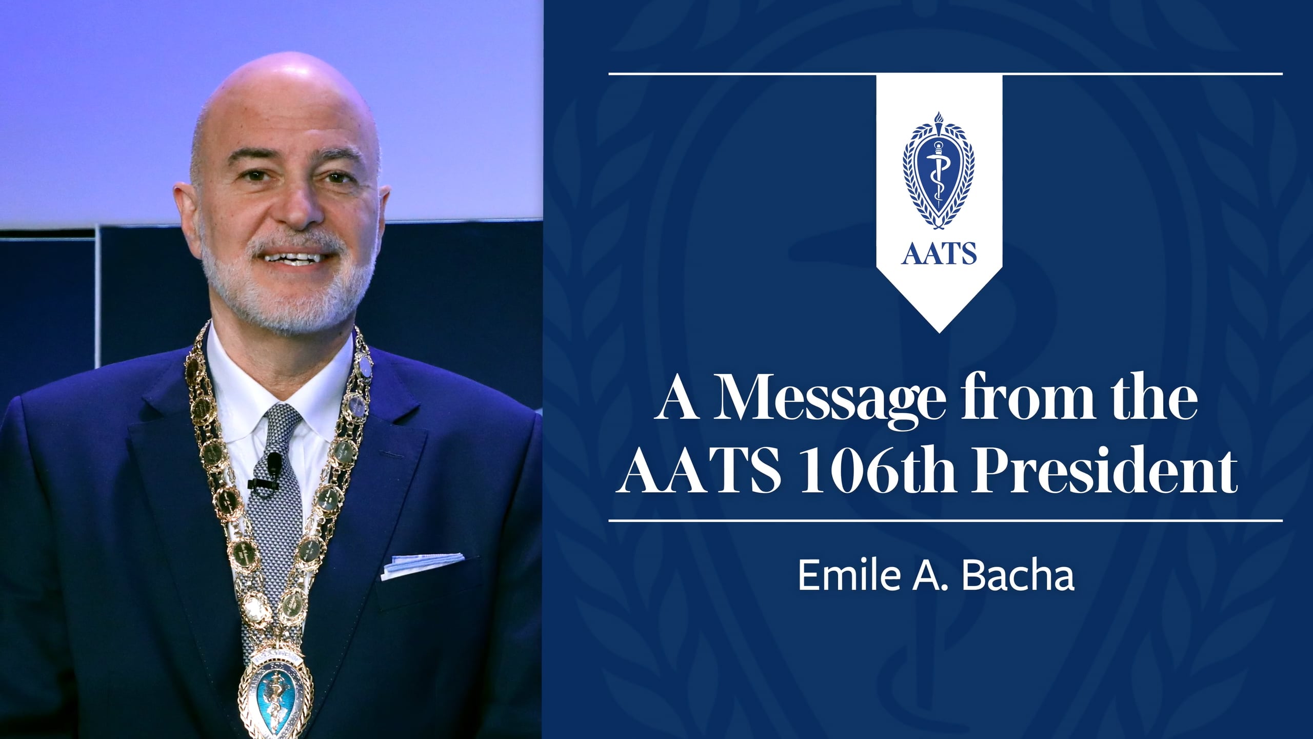 thumbnail of president video message 2025 featuring Emile A Bacha AATS 106th president